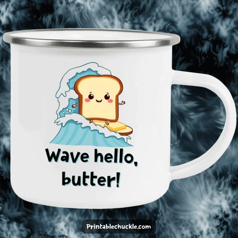 Funny camping mug with a smiley toast surfing a giant butter wave, durable funny gift for outdoors.
