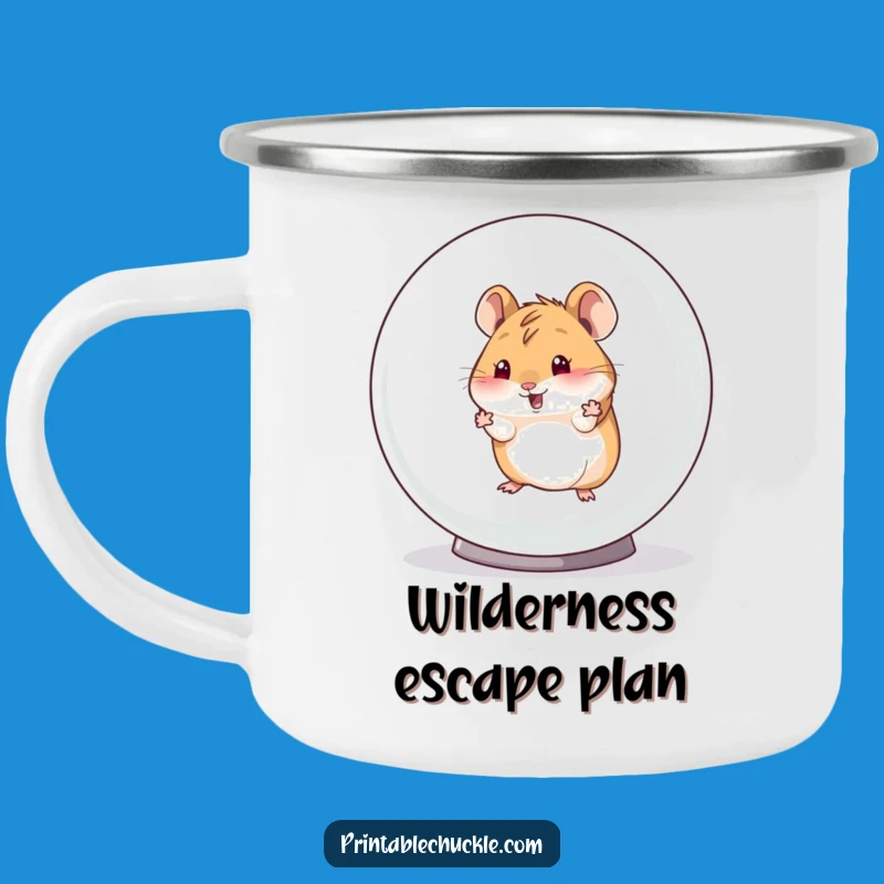 Funny Hamster Escape Camping Mug: Rugged & Hilarious Pet Cup, Perfect Funny Gift