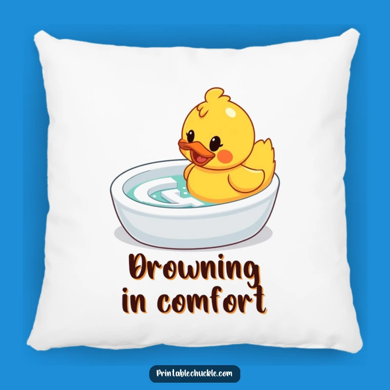 Funny Rubber Duck Pillow: Snuggle with Determination Through Life's Bathtub Mazes