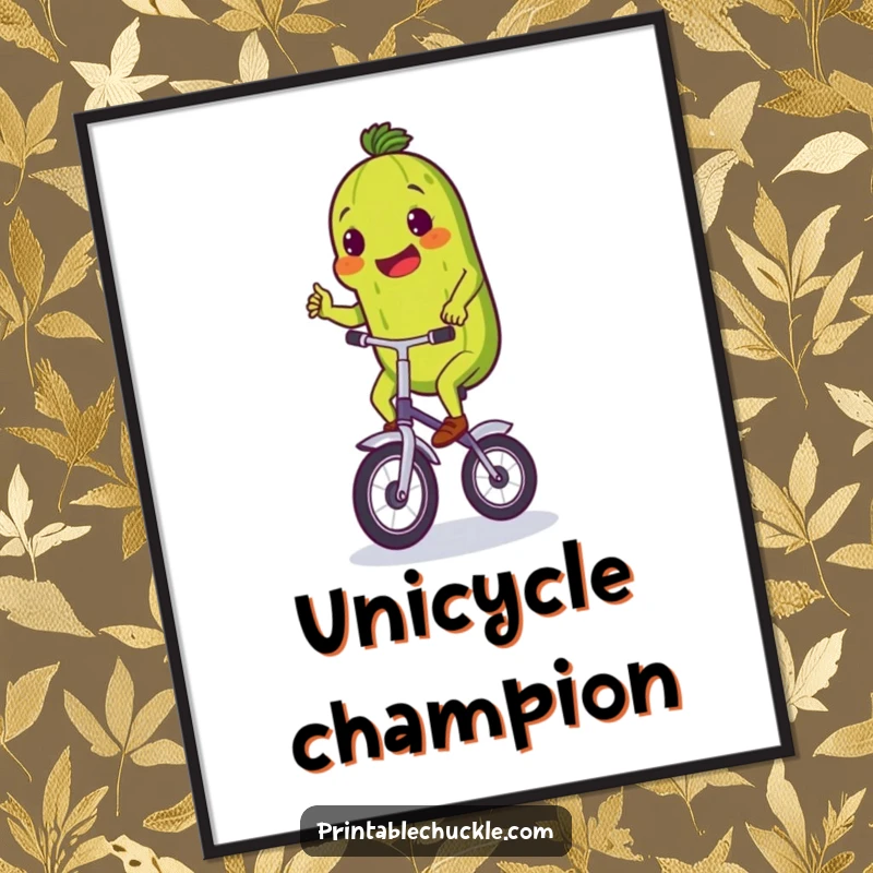 Funny digital art print of a proud pickle comically riding a small unicycle, highlighting effort and humorous perseverance.