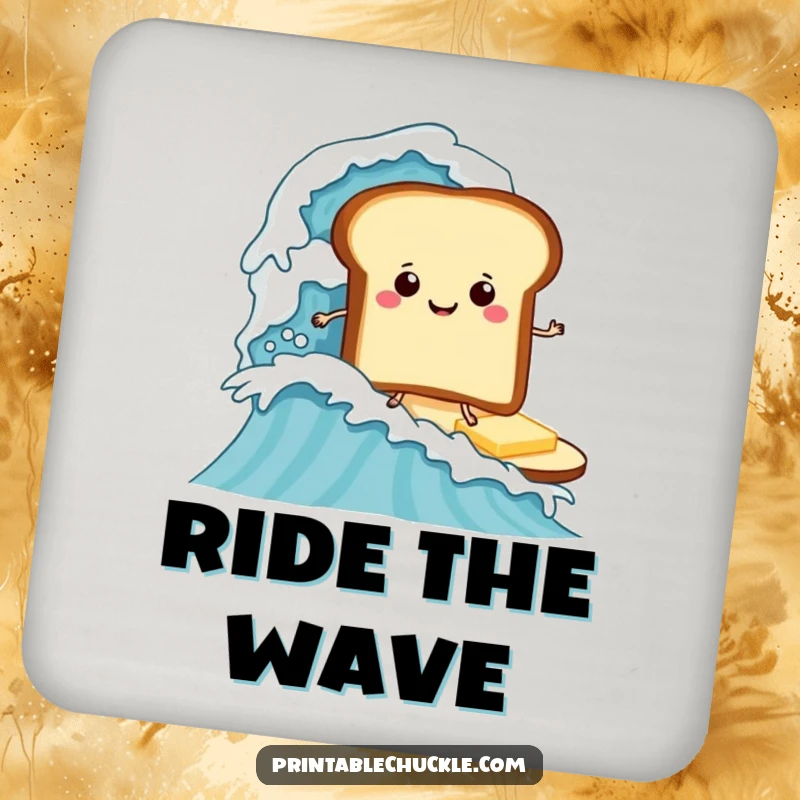 Funny coaster showing a toast character surfing a huge butter wave, practical funny gift for any table.