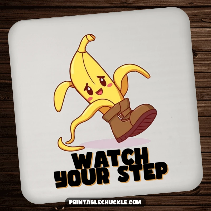 Funny coaster with a banana peel comically tripping a confused boot, protecting surfaces with humor.