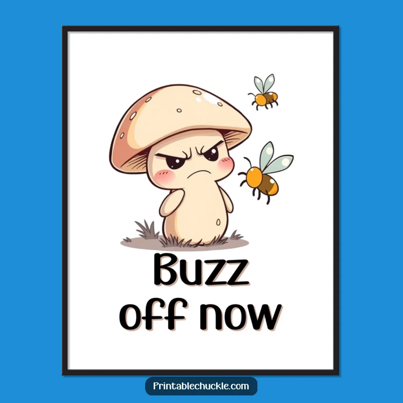 Funny Grumpy Mushroom Poster: Hilarious Woodland Wall Art Gift
