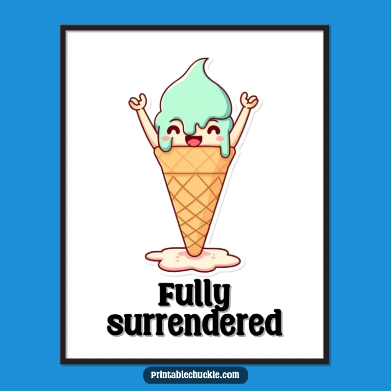 Funny Melted Ice Cream Cone Poster - Sweet & Triumphant Wall Art!