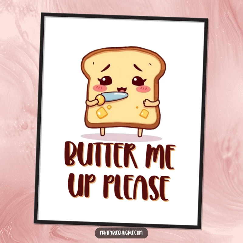 Funny nervous toast poster, humorously depicting a piece of toast nervously buttering itself with a tiny knife, comical wall art.