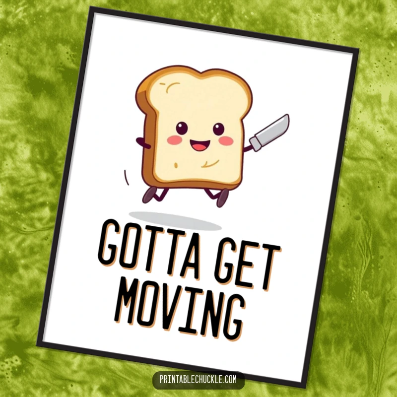 Funny Toast Running Butter Knife Poster: A piece of toast with legs hilariously runs from a butter knife, a whimsical art piece.