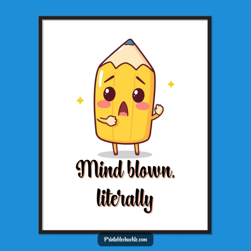 Funny Pencil Drawing Poster: Meta Art Print, Unique Funny Gift Idea