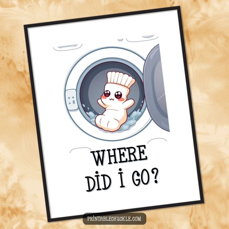 Funny poster: a sock with googly eyes tumbling from a washing machine, perfect for laundry room humor.