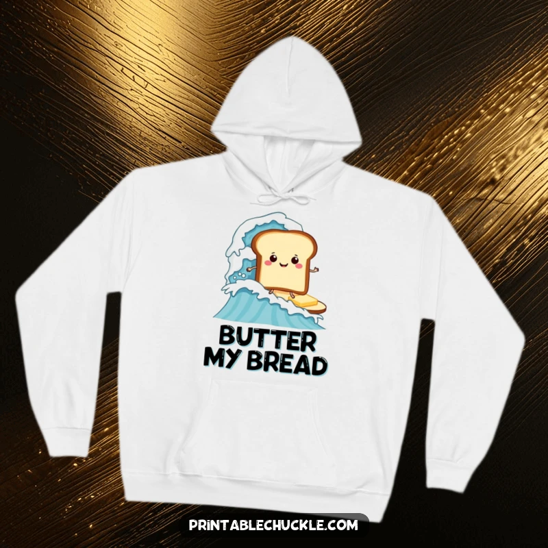 Funny hoodie with a smiling toast surfing a giant butter wave, great funny gift for cold mornings.