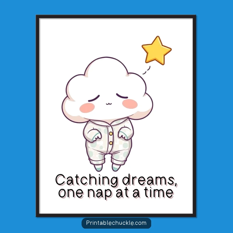 Funny Free Printable Wall Art: Sleepy Cloud Dreams Decor