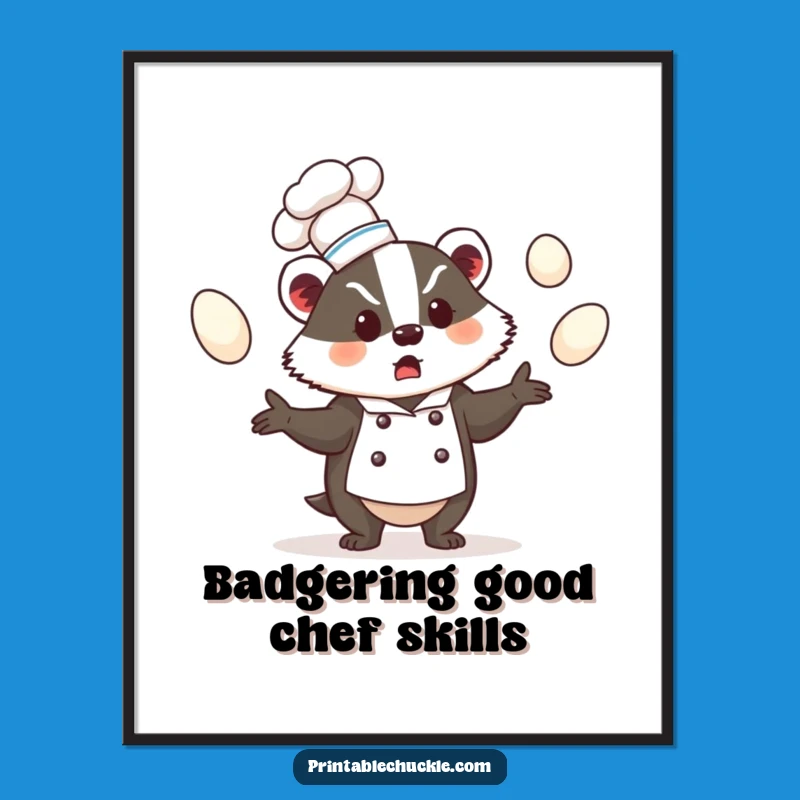 Free Printable Wall Art: Bewildered Badger Chef, Funny Downloadable Kitchen Decor Gift
