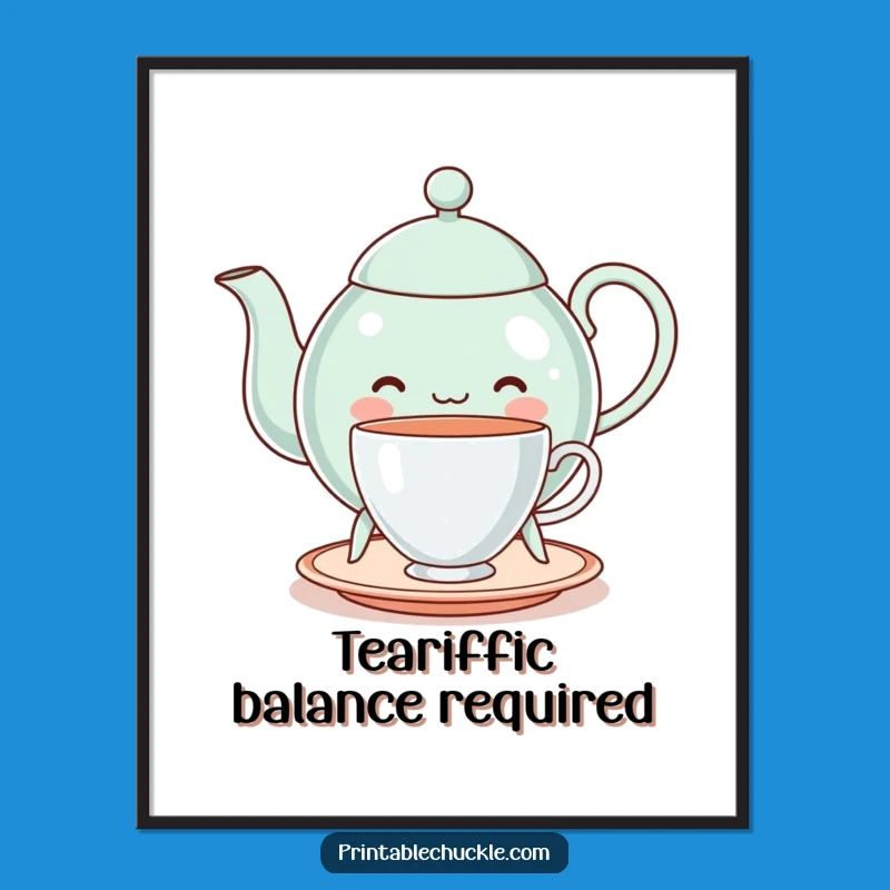 Free Printable Wall Art: Teapot Balancing Teacup, Downloadable Decor
