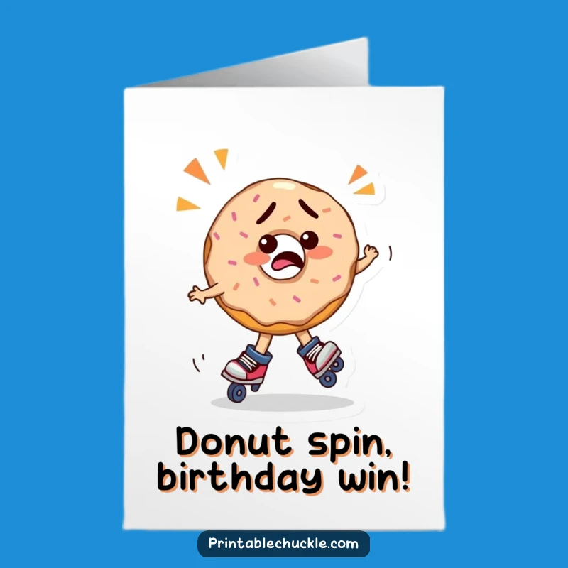 Free Printable Confused Donut Roller Skate Birthday Card - Funny Downloadable Gift