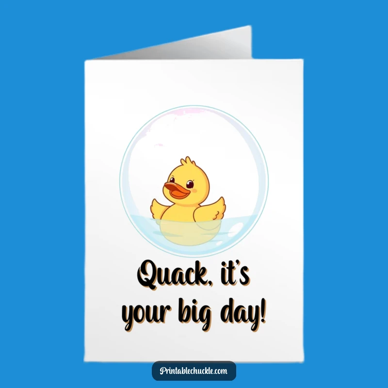 Free Printable Birthday Card: Giggling Duck Bubble Funny Downloadable Gift