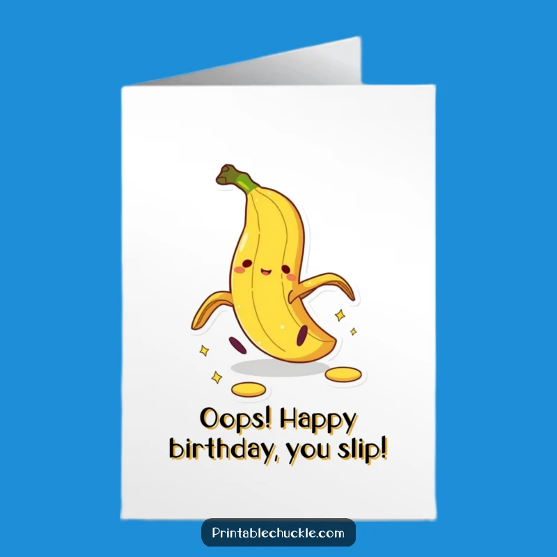 Funny Free Printable Banana Peel Birthday Card - Hilarious Downloadable Gift for Laughs