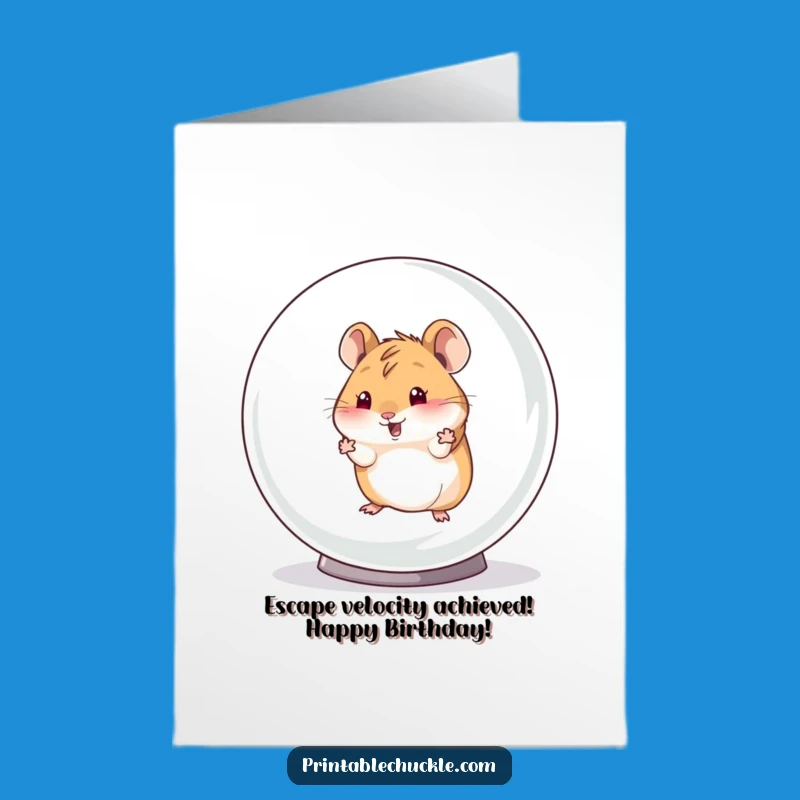 Funny Free Printable Birthday Card: Escaping Hamster, Hilarious DIY Downloadable Gift