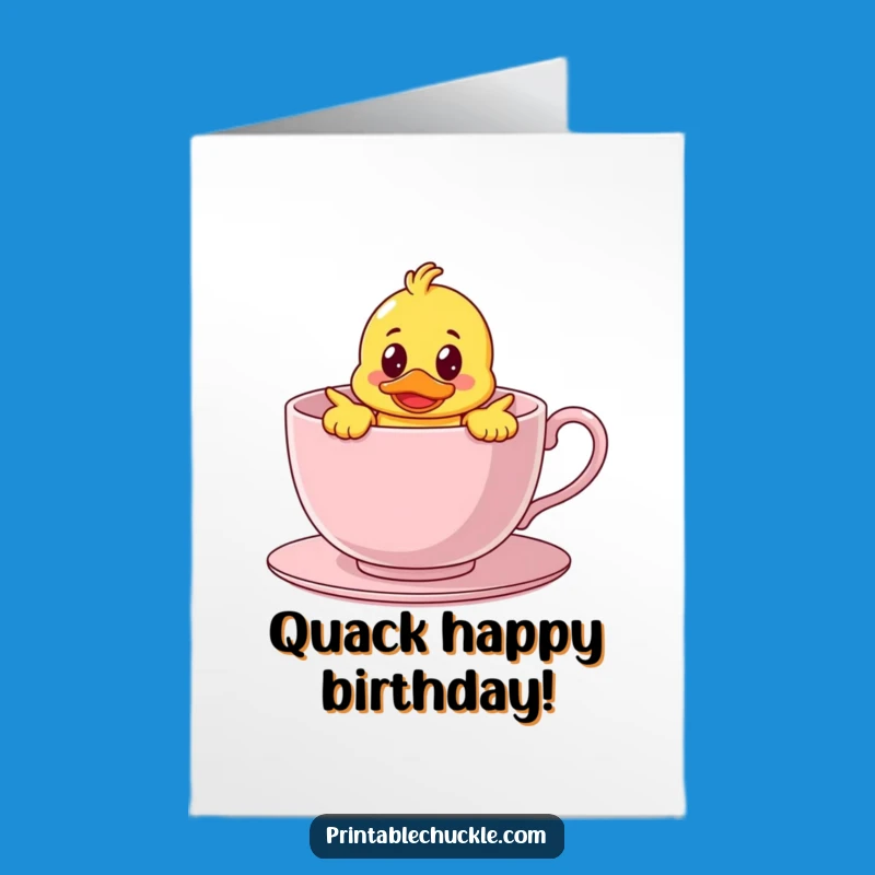 Funny Free Printable Birthday Card: Duck in Teacup - Quirky Downloadable Gift
