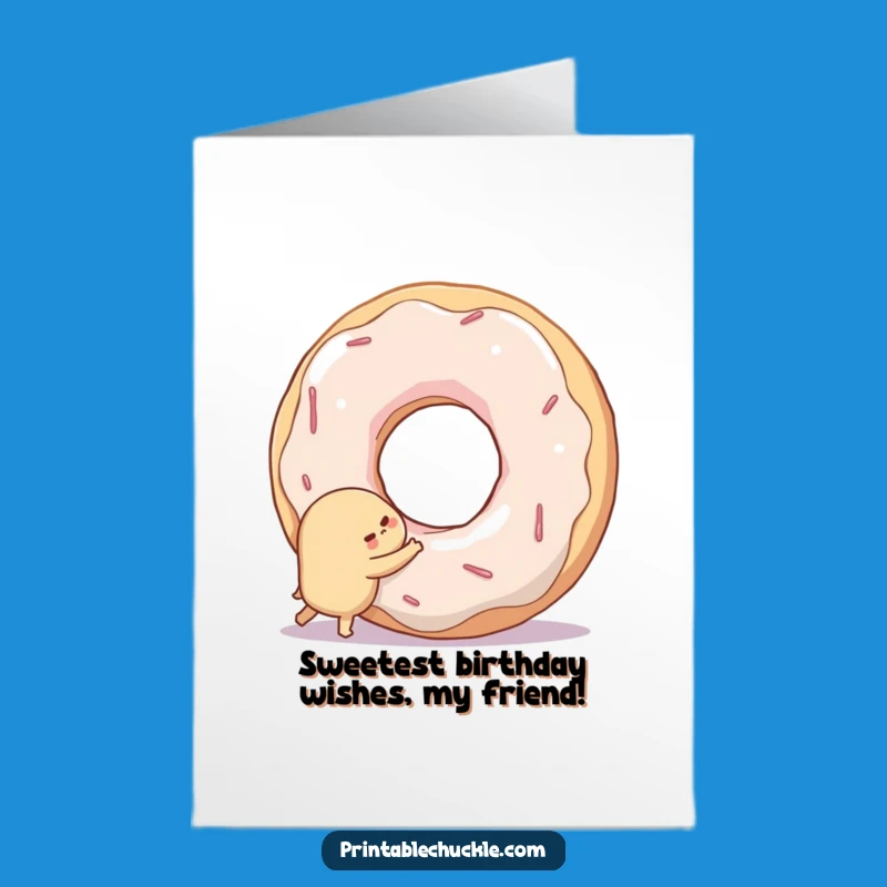 Free Printable Funny Birthday Card: Shy Donut Hugs Doughnut Hole Humorous Downloadable