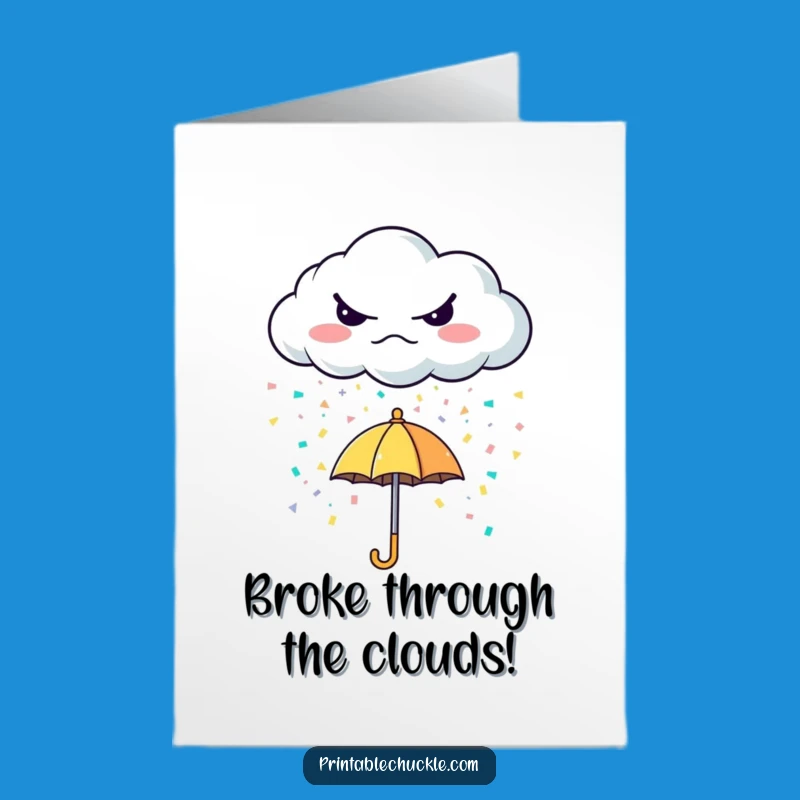 Funny Free Printable Congrats Card: Cloud Showers Joy!