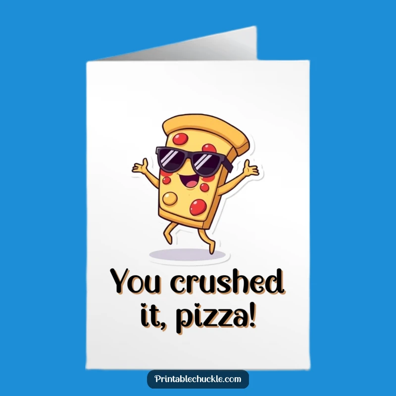 Free Printable Pizza Dancer Congrats Card - Funny Food Art, Downloadable Print at Home