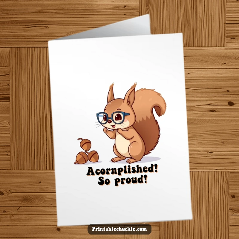 Funny Free Printable Squirrel Congratulations Card: A clever squirrel wearing glasses juggles acorns using its tail.