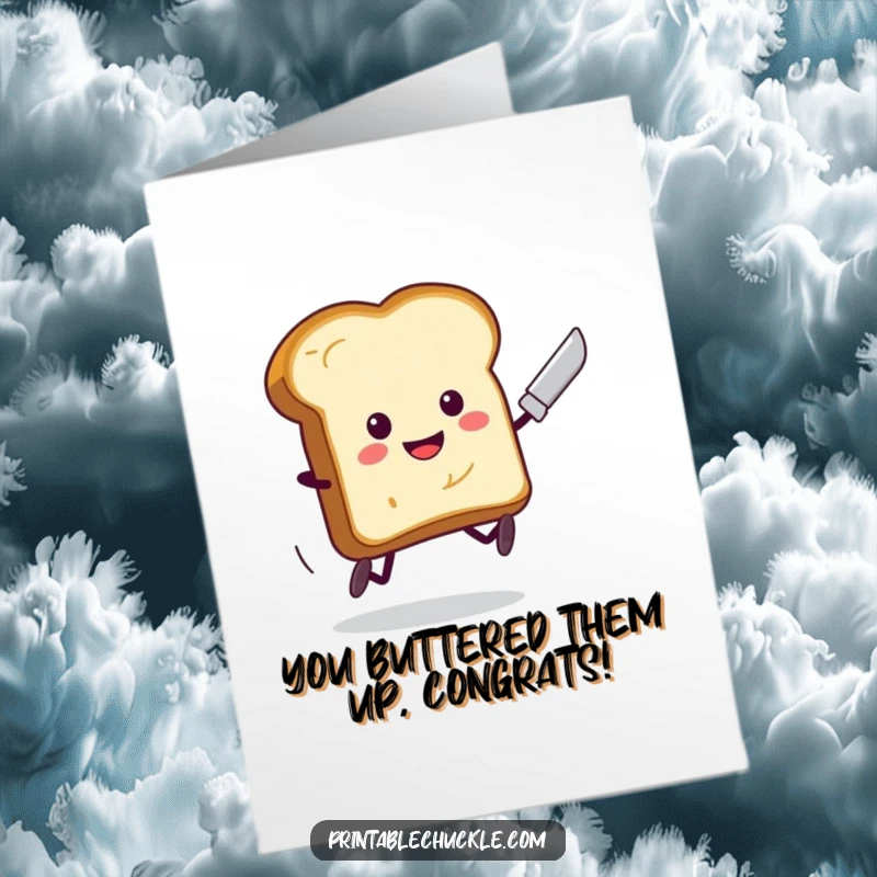 Free Printable congratulations card featuring a smiling piece of toast with legs running fast from a butter knife.