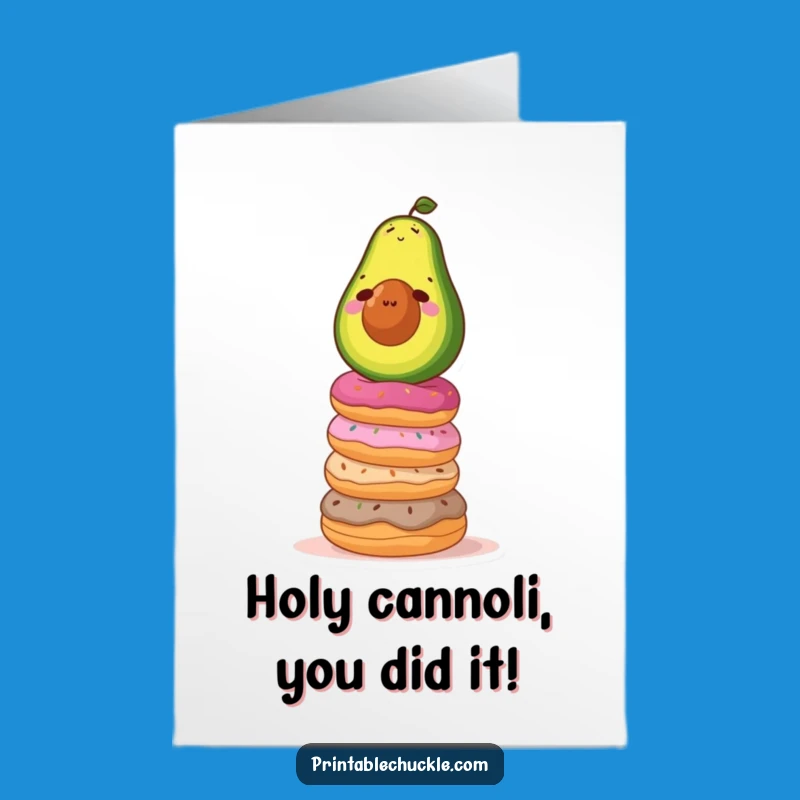 Free Printable Congrats Card: Avocado's Donut Balancing Act - Downloadable Gift