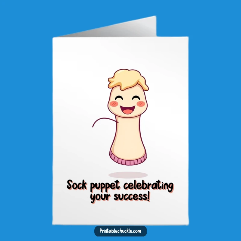 Free Printable Sock Puppet Congrats Card: Whimsical Downloadable for Big Wins