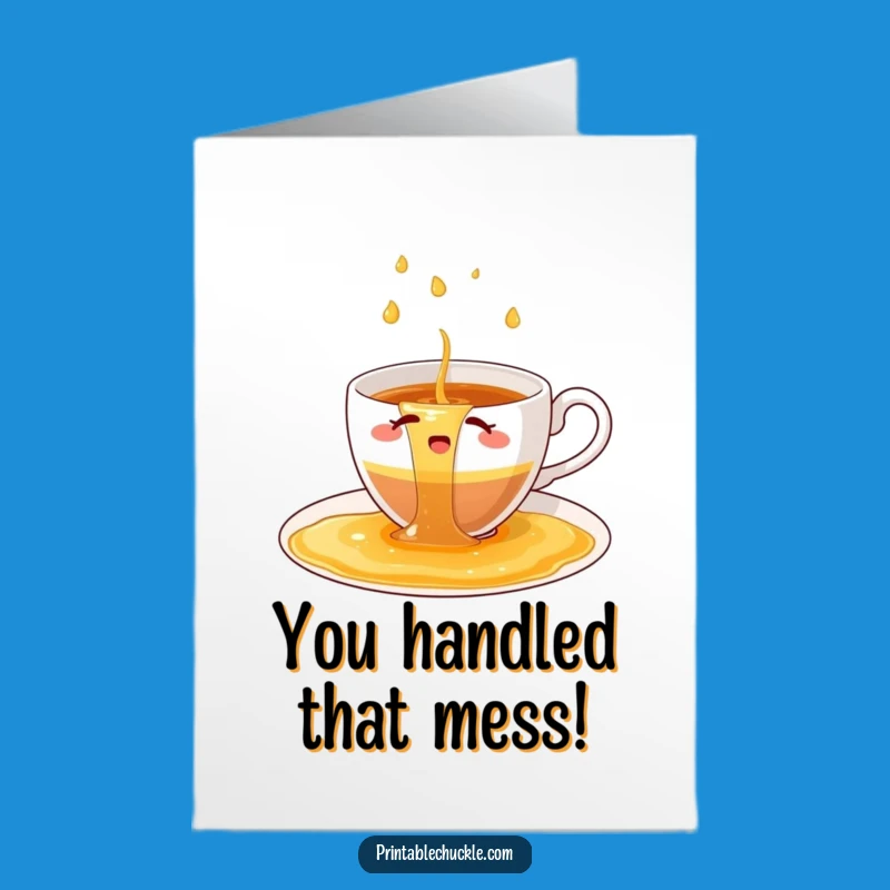 Free Printable Congrats Card: Spilled Tea Cup, Hilarious DIY Downloadable Achievement Gift!