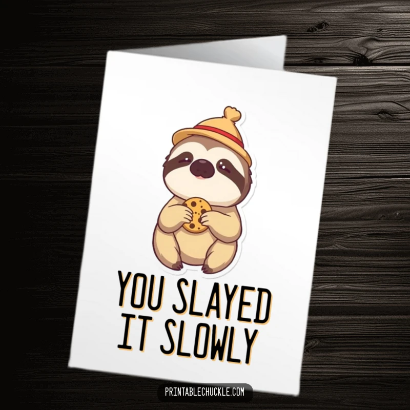 Funny Free Printable Congrats Card: Lazy sloth in tiny hat, about to get cookie, downloadable celebration.
