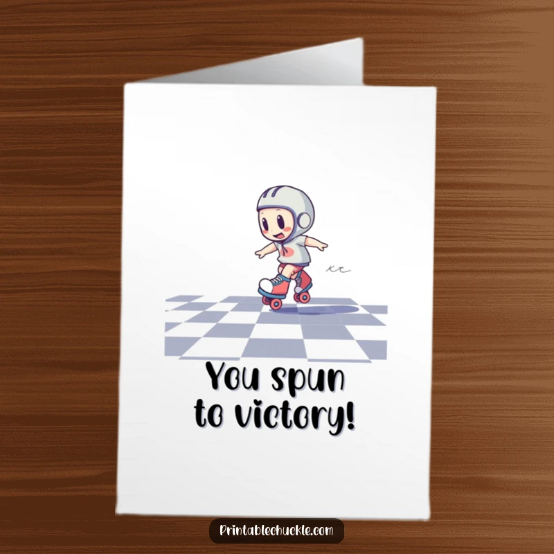 Funny Free Printable Congrats Card: Roller skate in a dizzy spin on a checkered floor, symbolizing a triumphant and energetic success.