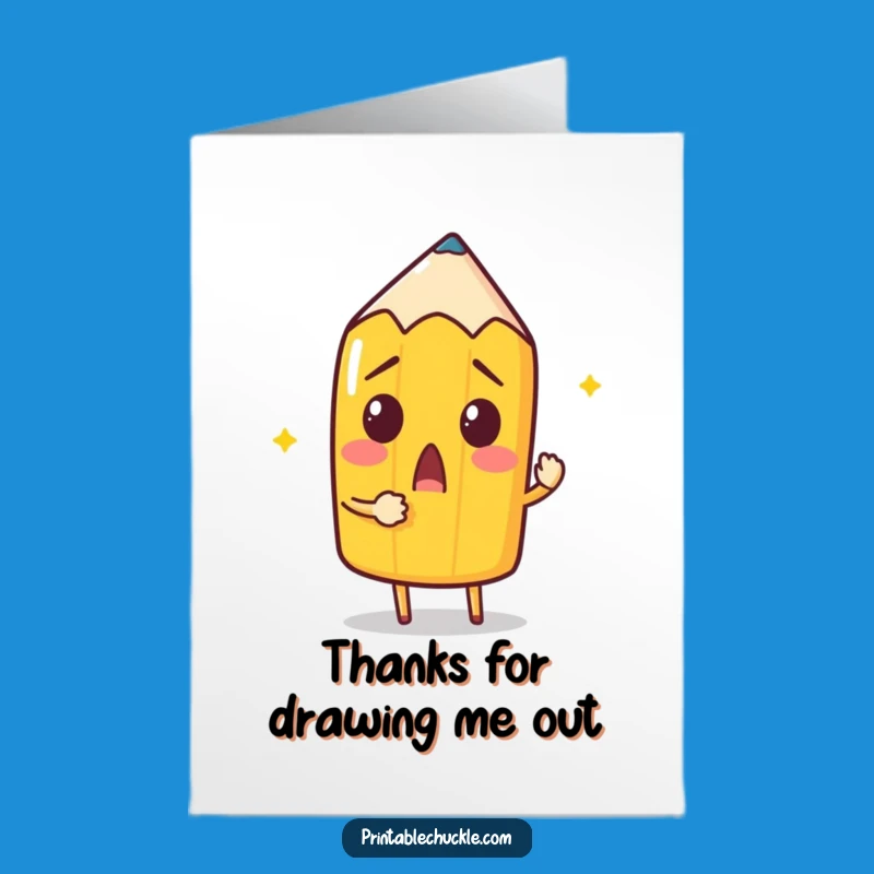 Free Printable Thank You Card: Pencil's Self-Drawing Funny Downloadable Gift
