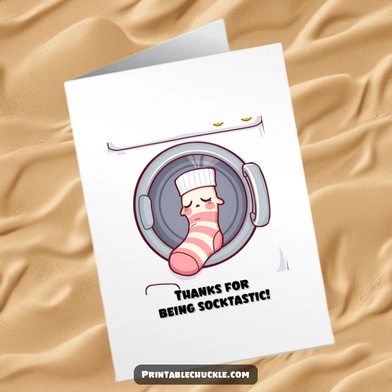 Funny Free Printable Thank You Card: Sleepy sock being tugged into a dryer, a humorous thank you.