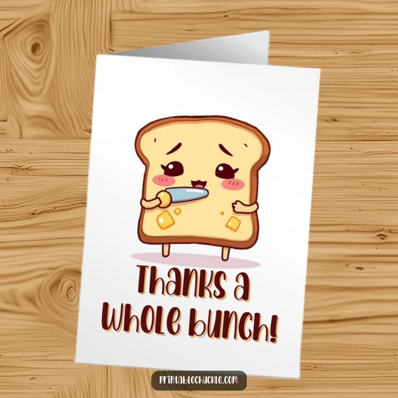 Funny Free Printable Thank You Card: A nervous toast fumbles with a tiny knife, trying to butter itself.