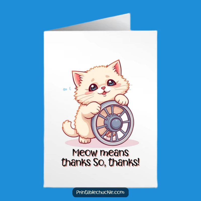Free Printable Cat Ab Wheel Thanks Card: Adorable Downloadable Gift for Furry Friends