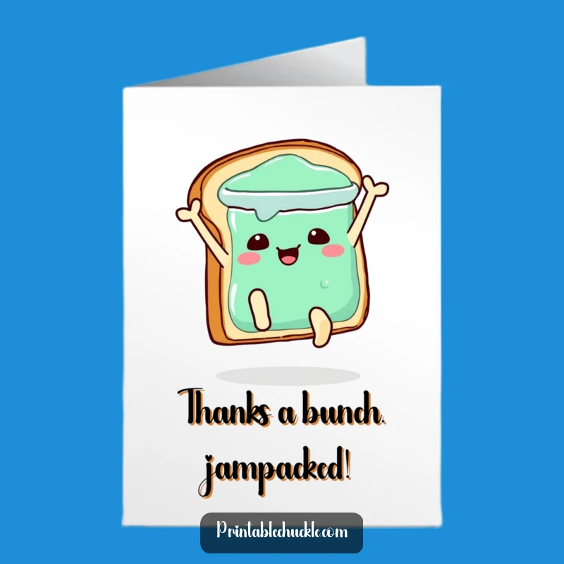 Funny Free Printable Thank You Card: Toast Appreciation!