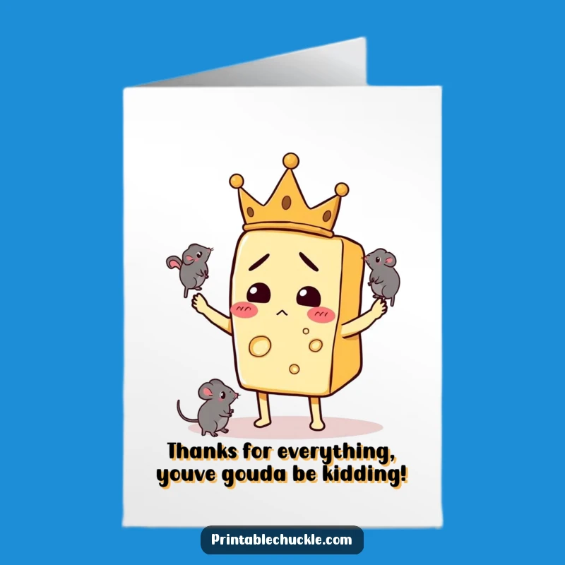 Free Printable Thank You Card: Confused Cheese King Juggling Mice Appreciation Downloadable