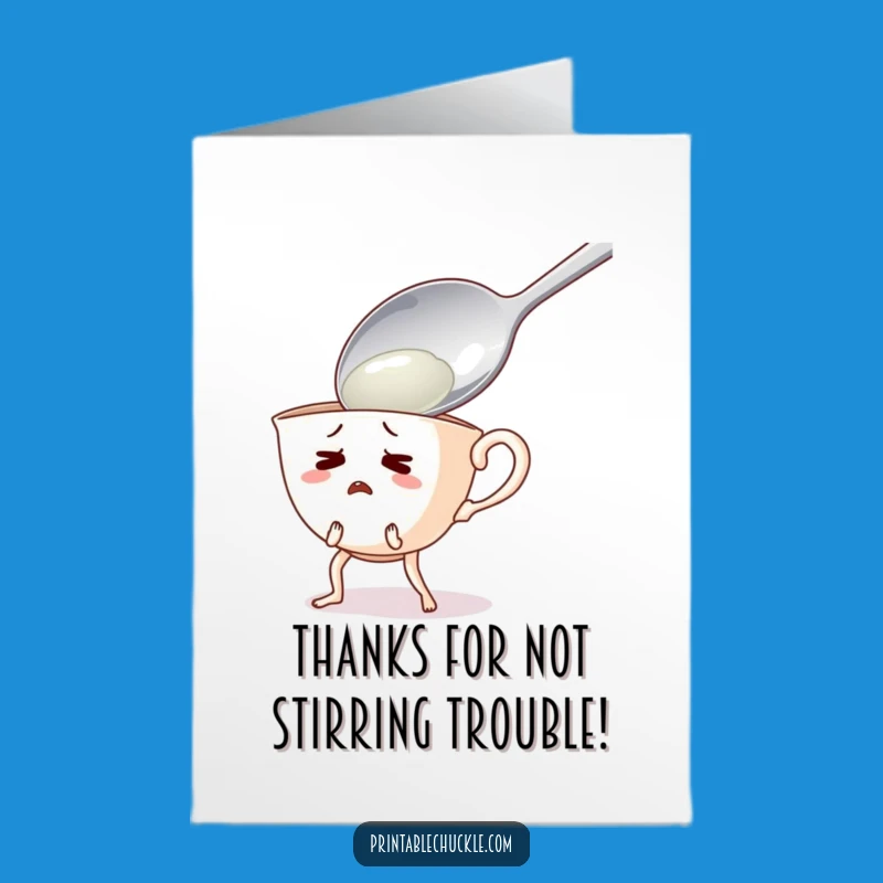 Free Printable Teacup Thank You Card: Stirring Thanks - Funny Downloadable
