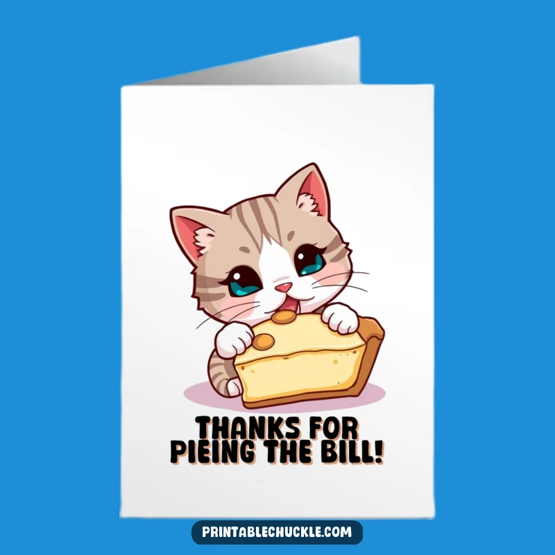 Free Printable Thank You Card: Pie-Stealing Cat, Funny Downloadable Gratitude Gift