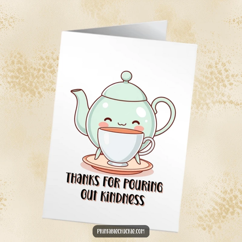Funny free printable thank you card: Cheerful teapot with legs struggles to balance a teacup, a humorous DIY gift.