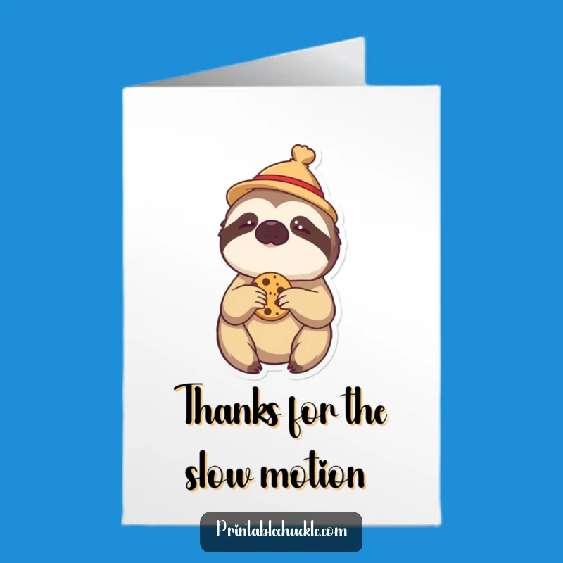 Free Printable Thank You Card: Sloth's Slow Thanks - Funny Downloadable Gift!