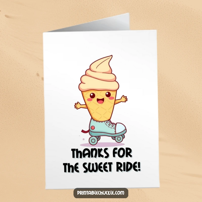 Funny Free Printable thank you card: a wobbly ice cream cone character wobbles on a roller skate, sending sweet thanks.