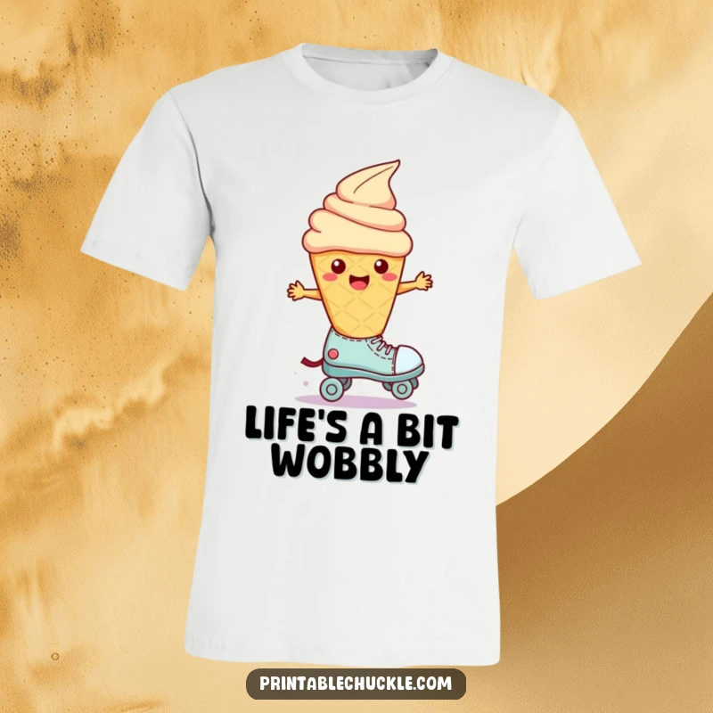 Funny Wobbly Ice Cream Roller Skate T-Shirt: A cute ice cream cone character attempts to balance on a roller skate, looking endearingly unstable.